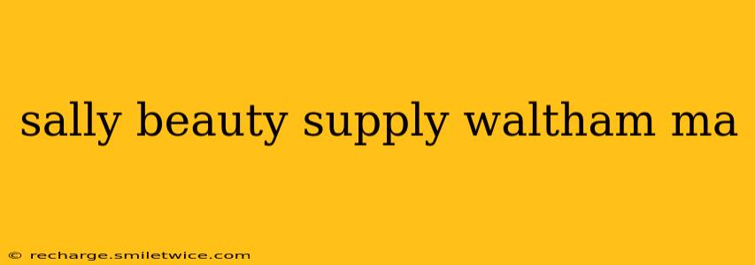 sally beauty supply waltham ma