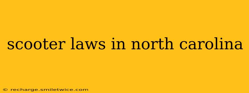 scooter laws in north carolina