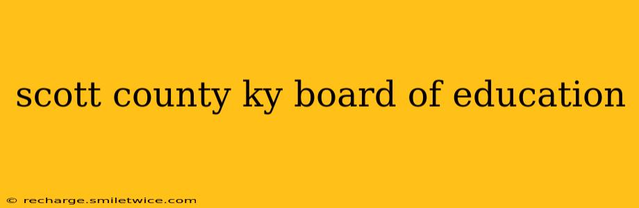 scott county ky board of education