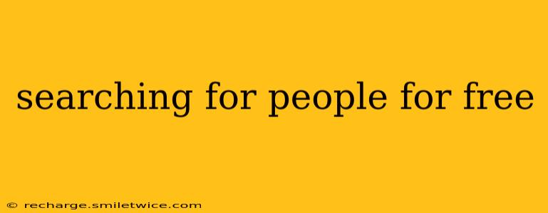 searching for people for free