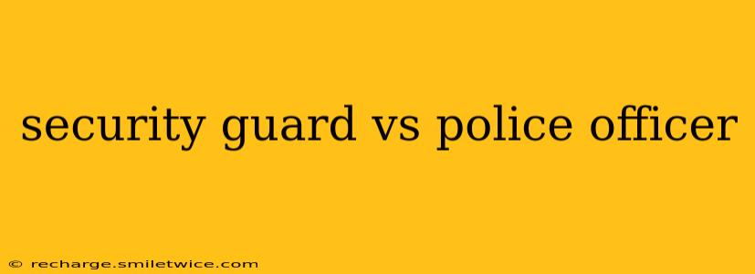 security guard vs police officer