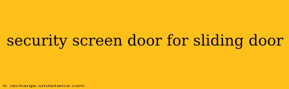 security screen door for sliding door