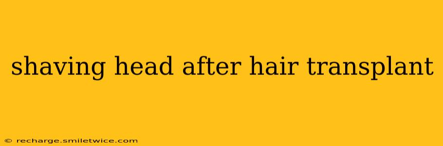 shaving head after hair transplant