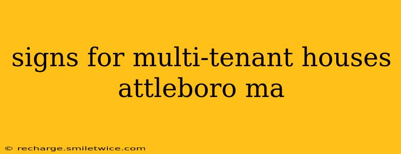 signs for multi-tenant houses attleboro ma