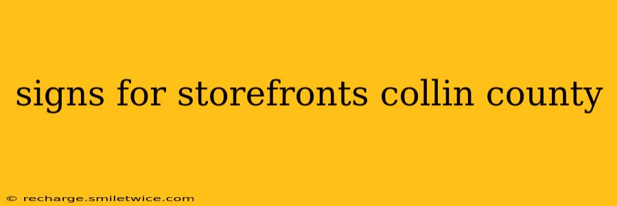 signs for storefronts collin county