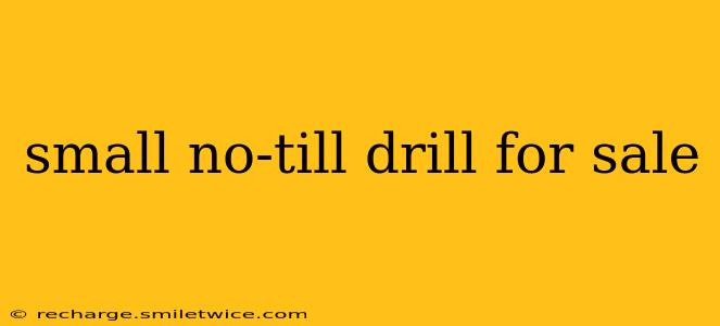 small no-till drill for sale