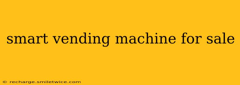 smart vending machine for sale
