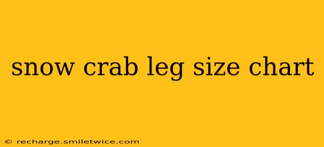 snow crab leg size chart