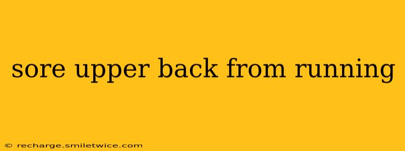 sore upper back from running