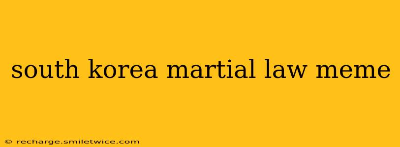 south korea martial law meme
