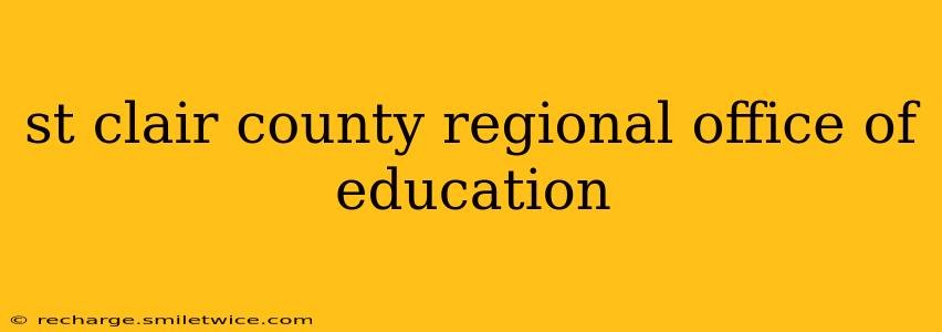 st clair county regional office of education