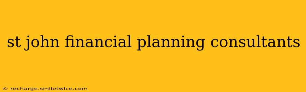 st john financial planning consultants