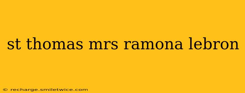 st thomas mrs ramona lebron