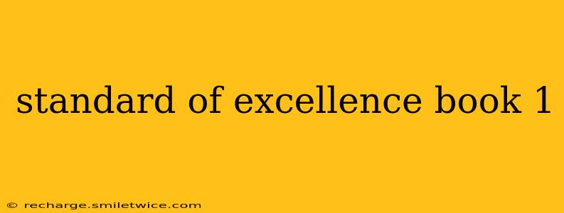 standard of excellence book 1