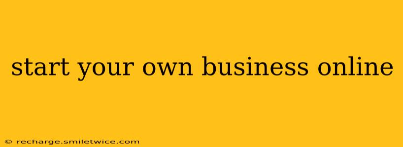 start your own business online
