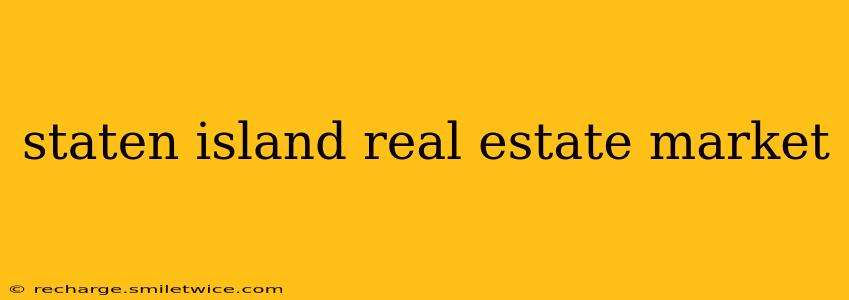 staten island real estate market
