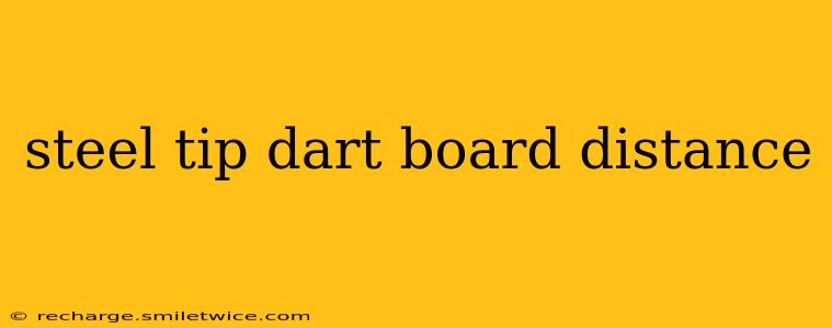 steel tip dart board distance