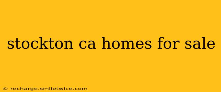 stockton ca homes for sale