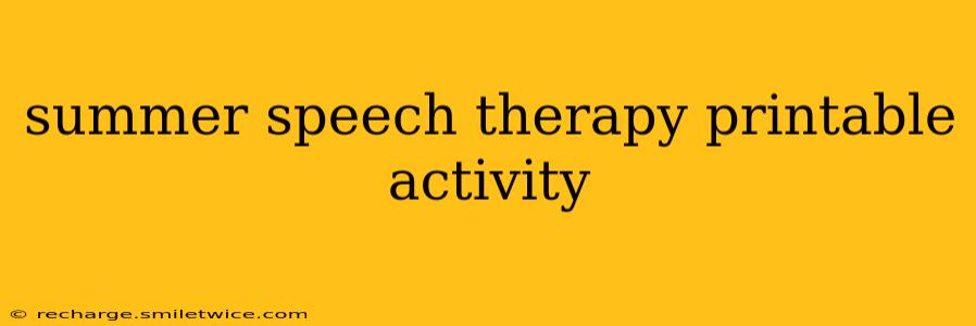 summer speech therapy printable activity