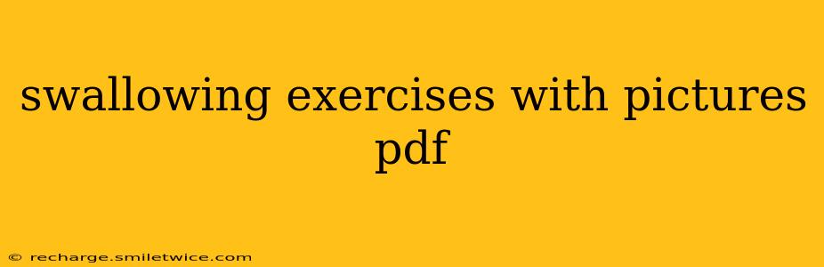 swallowing exercises with pictures pdf