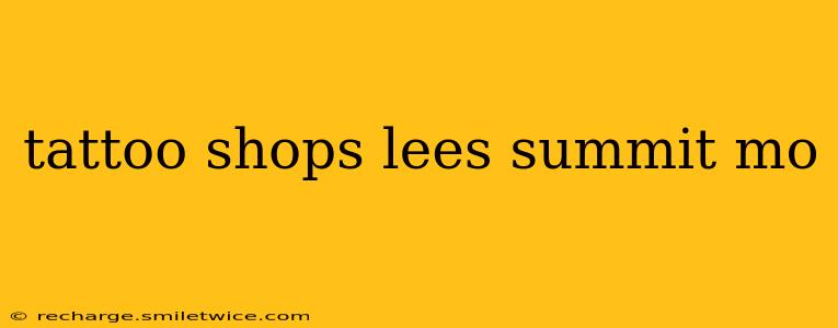 tattoo shops lees summit mo
