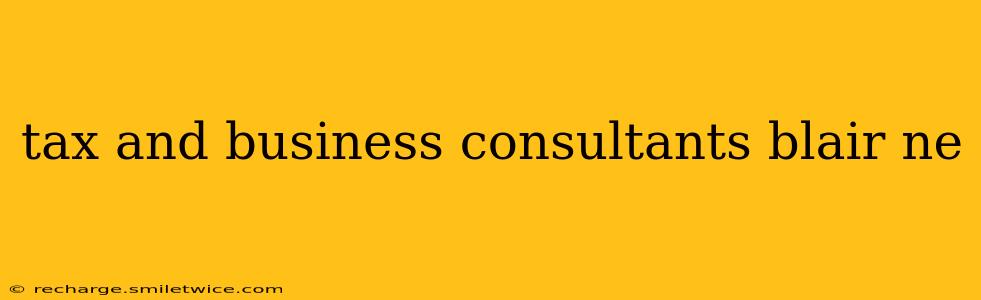 tax and business consultants blair ne