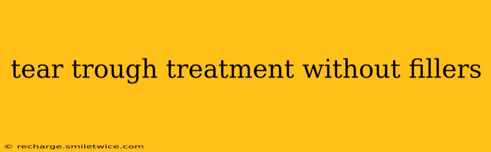 tear trough treatment without fillers