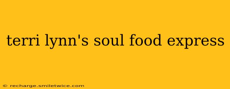 terri lynn's soul food express