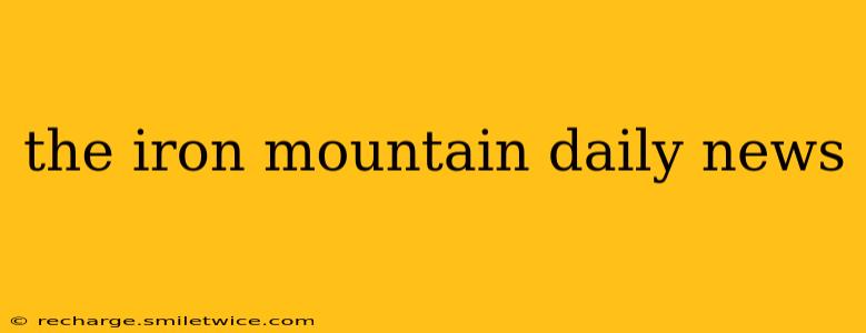 the iron mountain daily news