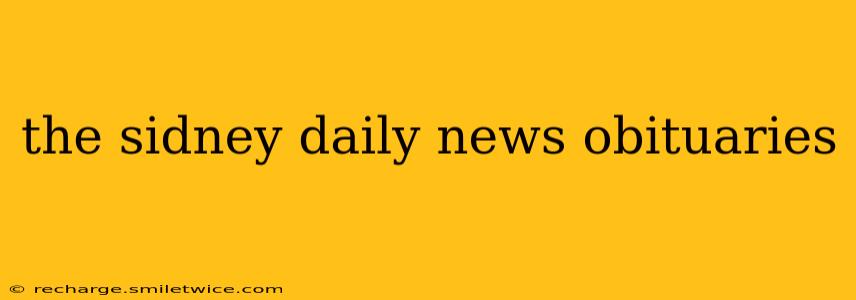 the sidney daily news obituaries