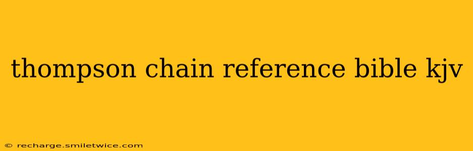 thompson chain reference bible kjv