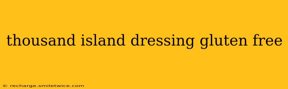 thousand island dressing gluten free