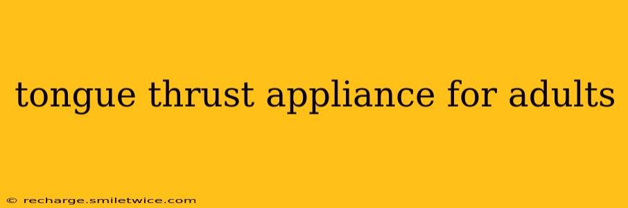 tongue thrust appliance for adults