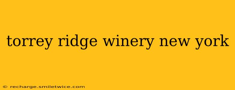 torrey ridge winery new york