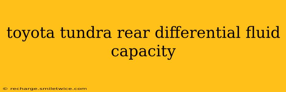 toyota tundra rear differential fluid capacity