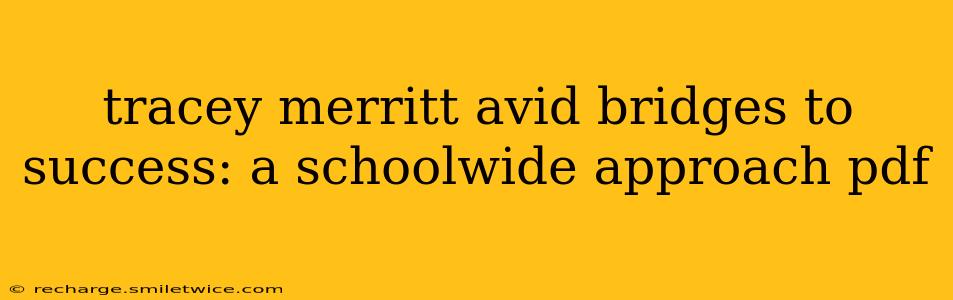 tracey merritt avid bridges to success: a schoolwide approach pdf