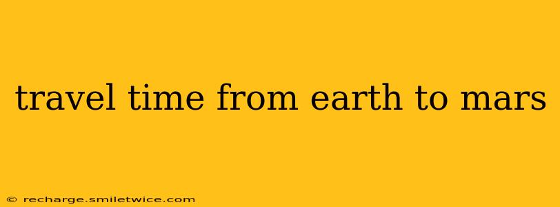 travel time from earth to mars