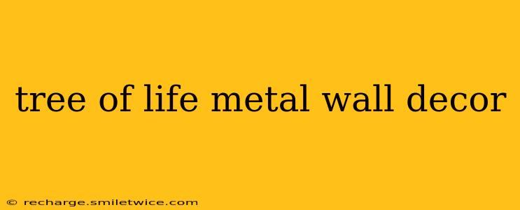 tree of life metal wall decor