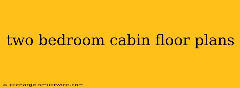 two bedroom cabin floor plans