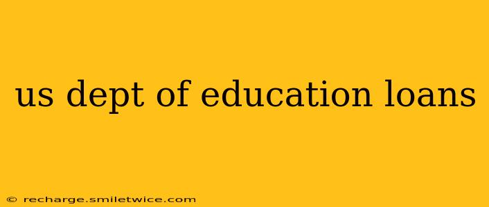 us dept of education loans