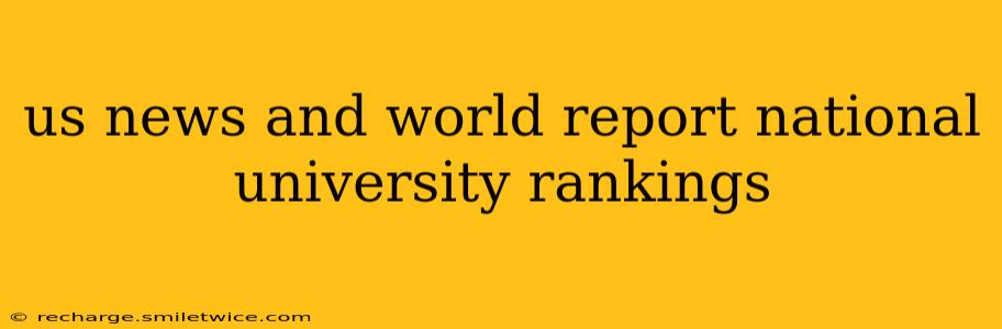us news and world report national university rankings