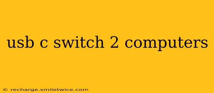 usb c switch 2 computers