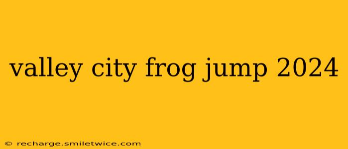 valley city frog jump 2024