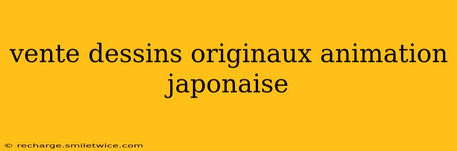 vente dessins originaux animation japonaise