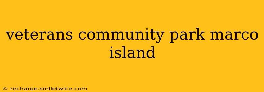 veterans community park marco island