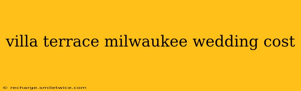 villa terrace milwaukee wedding cost