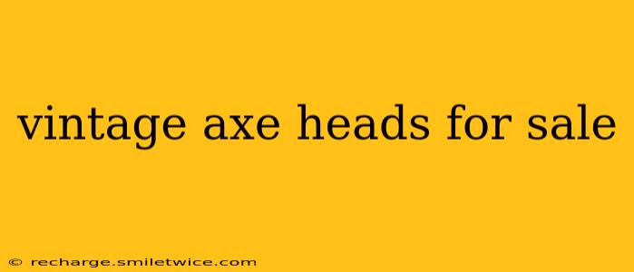 vintage axe heads for sale