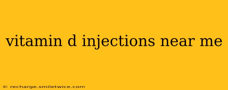 vitamin d injections near me