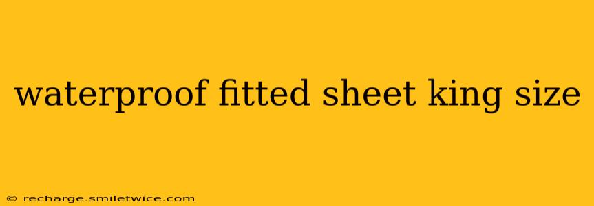 waterproof fitted sheet king size