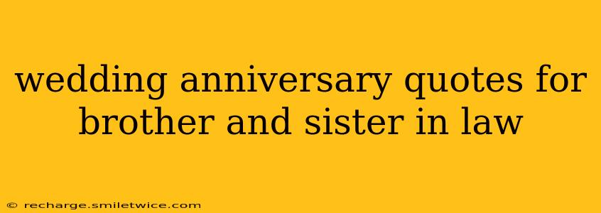 wedding anniversary quotes for brother and sister in law